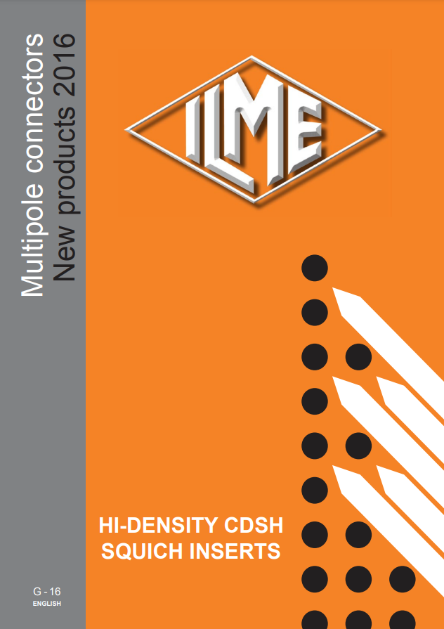ILME 2016 NEW PRODUCT USER GUIDE MULTIPOLE CONNECTORS: NEW PRODUCTS 2016